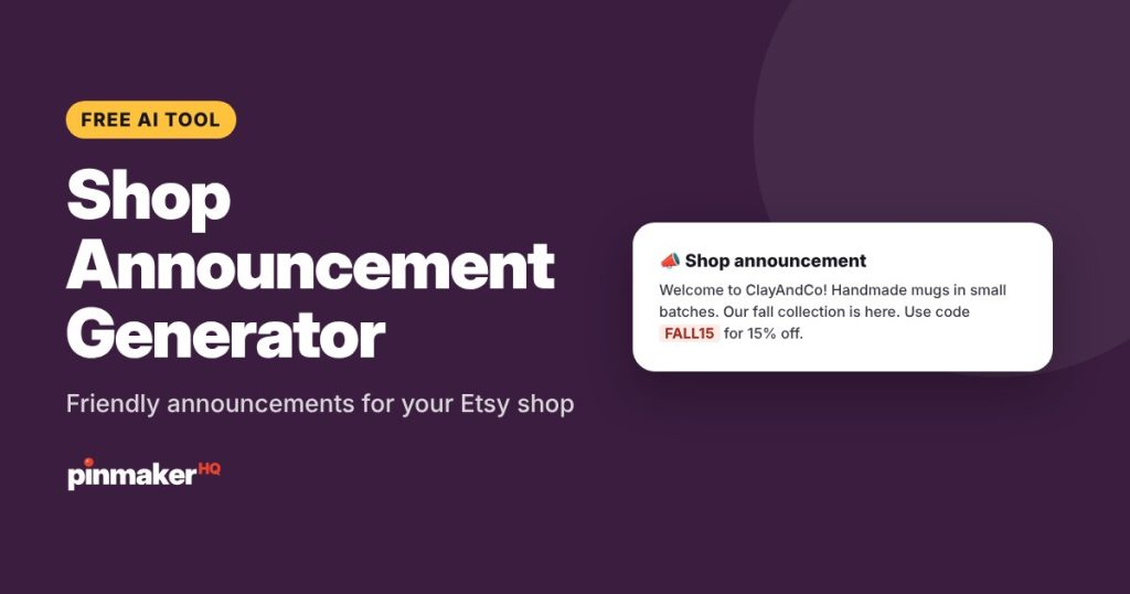Shop Announcement Generator: Friendly announcements for your Etsy shop