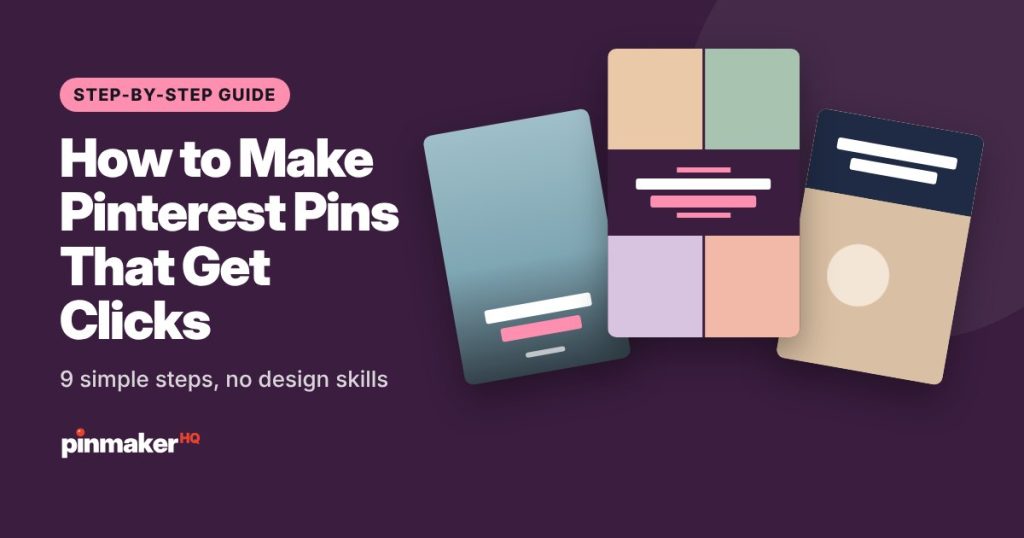 Guide cover: How to Make Pinterest Pins That Get Clicks, with three example pin designs fanned out