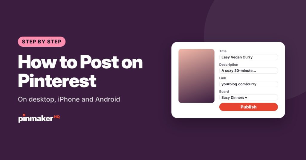 Guide cover: How to post on Pinterest on desktop, iPhone and Android, with the pin details form