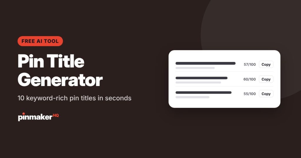 Pin Title Generator: 10 keyword-rich pin titles in seconds